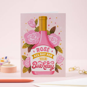 Rosé All Day Birthday Card