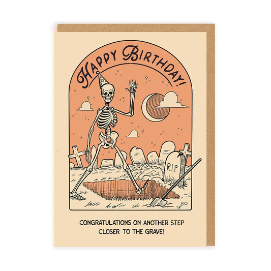 Another Step Closer to the Grave Birthday Card (7354)