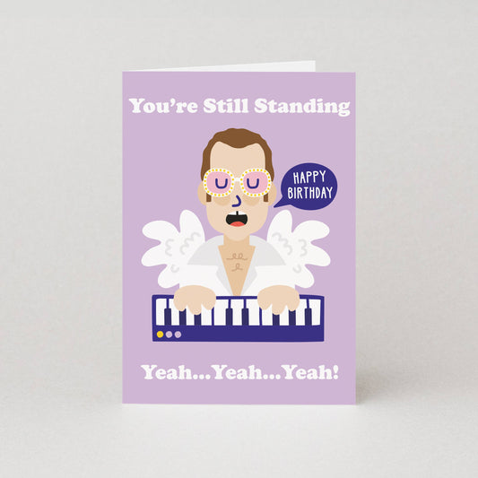 You're Still Standing - Birthday Card
