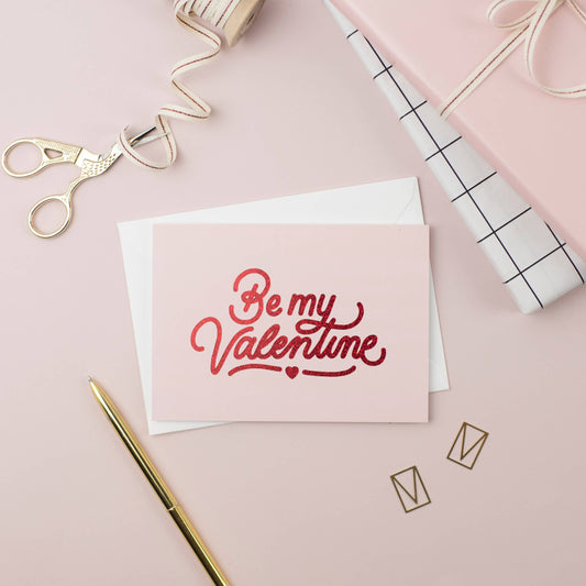Be My Valentine Greeting Card
