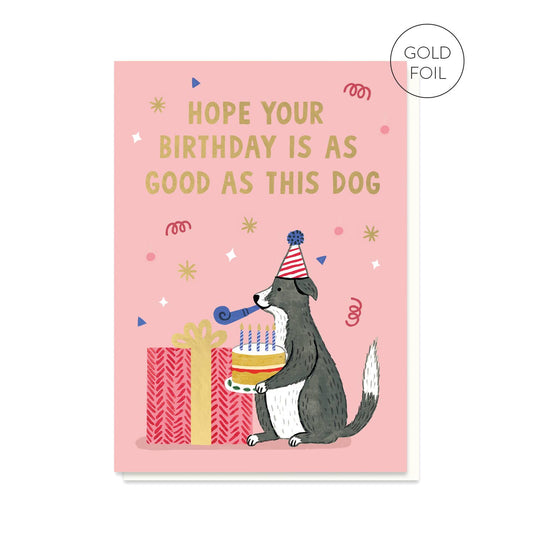 Good Dog Birthday Card | Dog Lover | Dog Greeting Card: Celo Bags