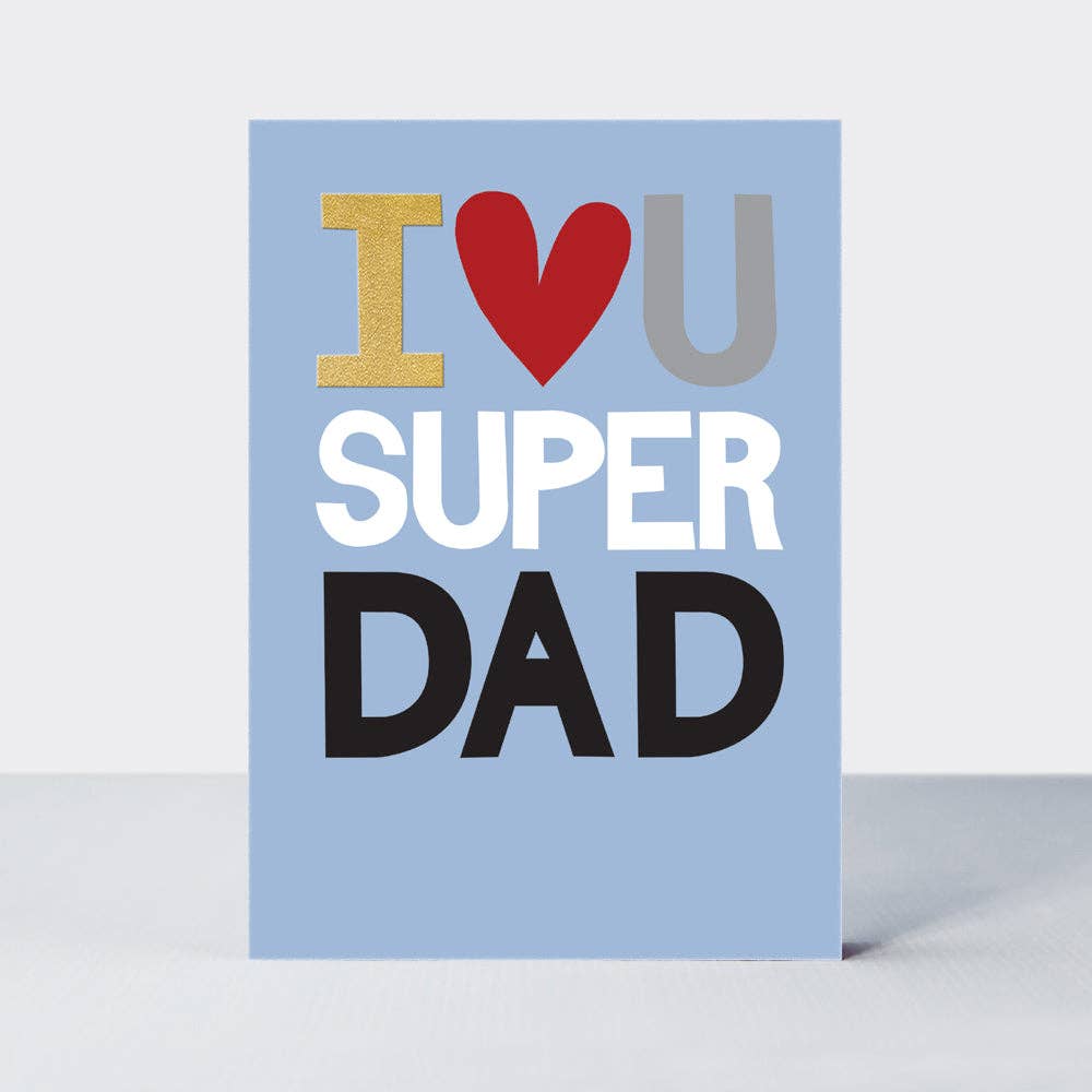 Father's Day Hero - I Love You Super Dad/Pale Blue