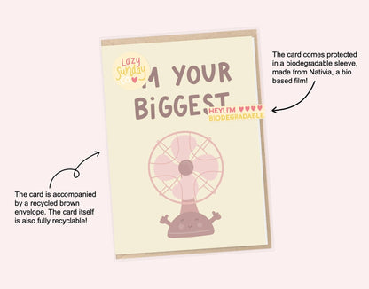 I'm your Biggest Fan Greeting Card