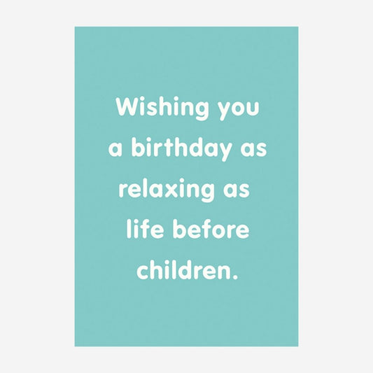 Before Children Greetings Card