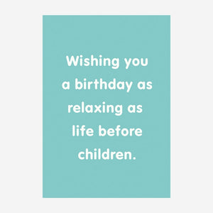 Before Children Greetings Card