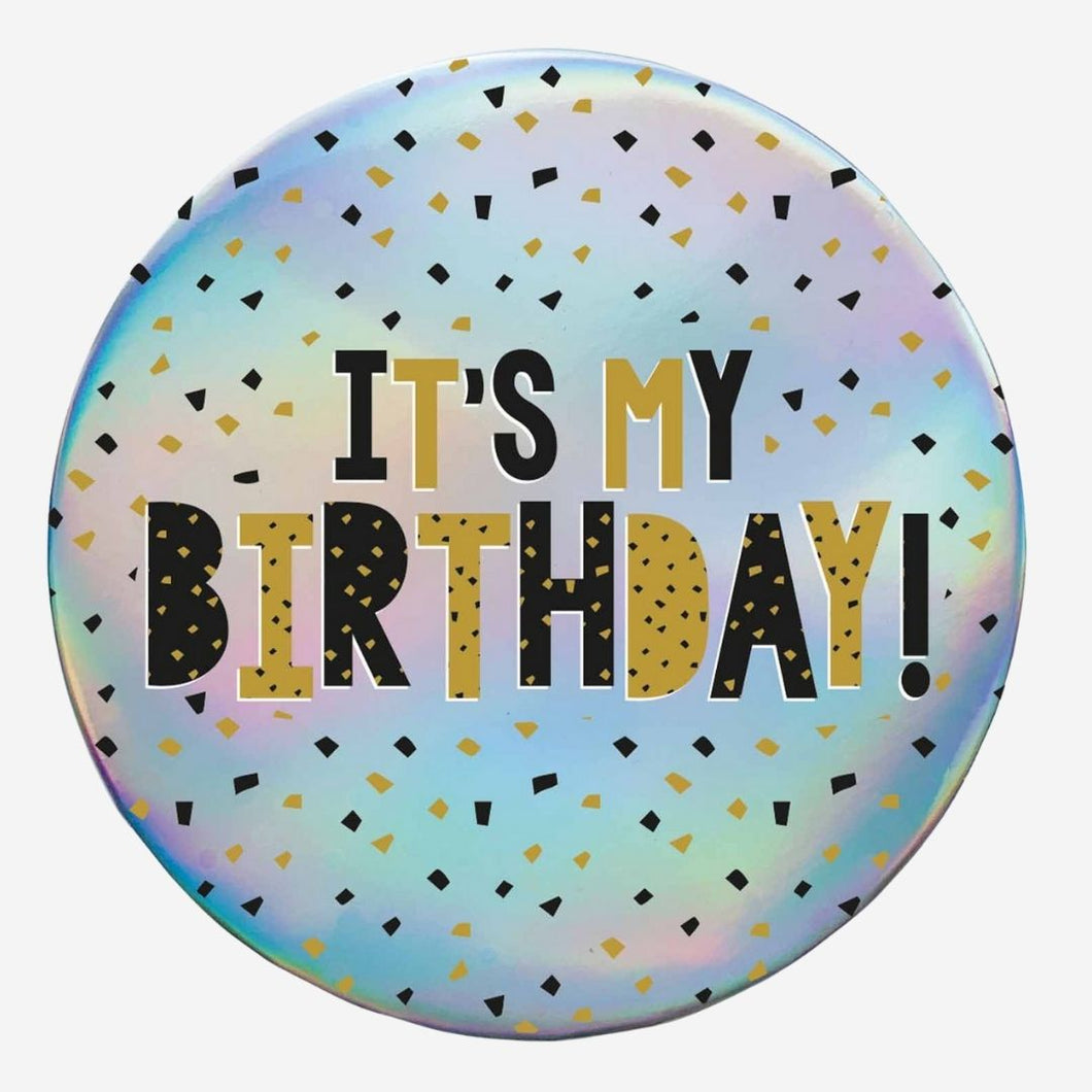 It's My Birthday Black and Gold Badge