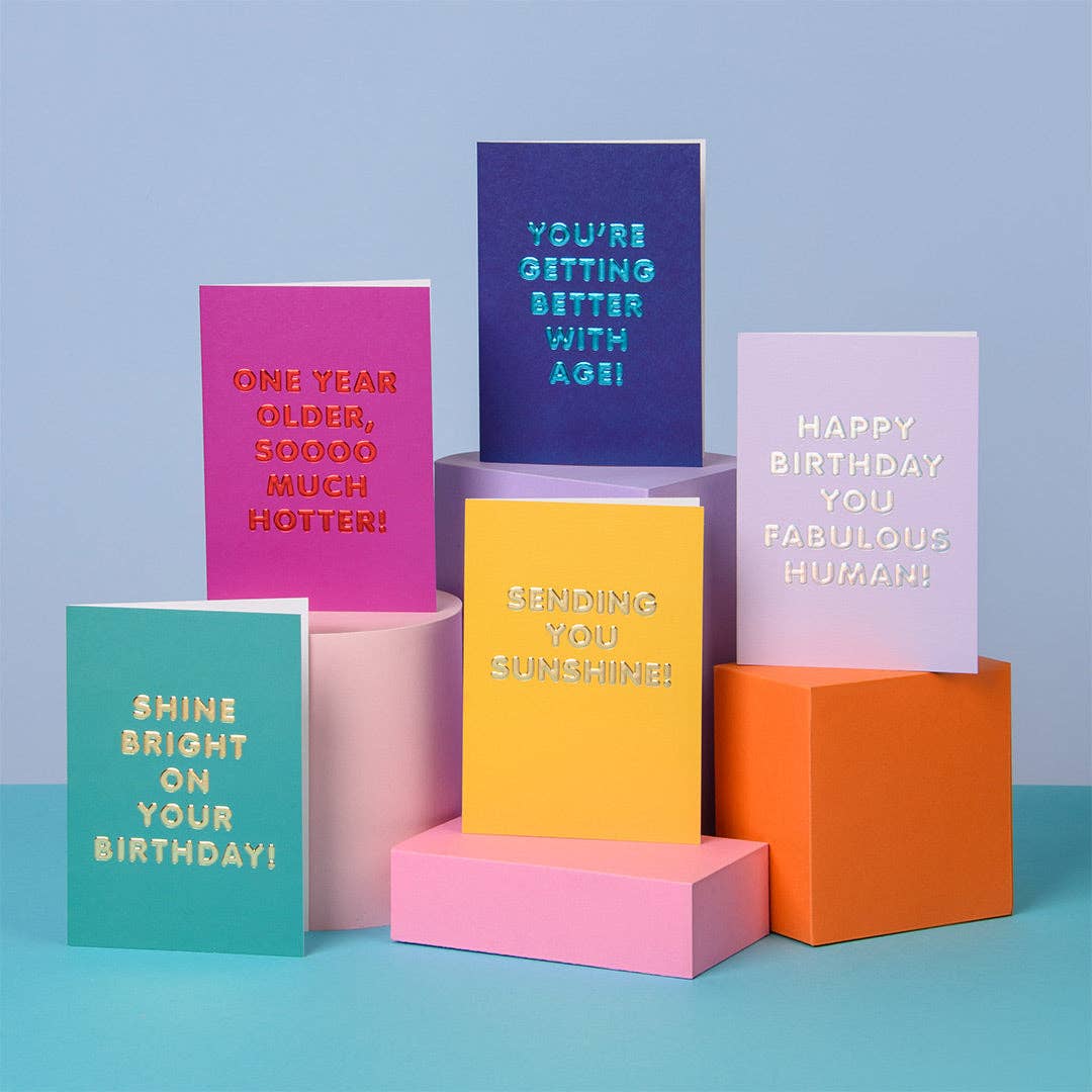 You're Getting Better with Age! Greeting Card (13781)