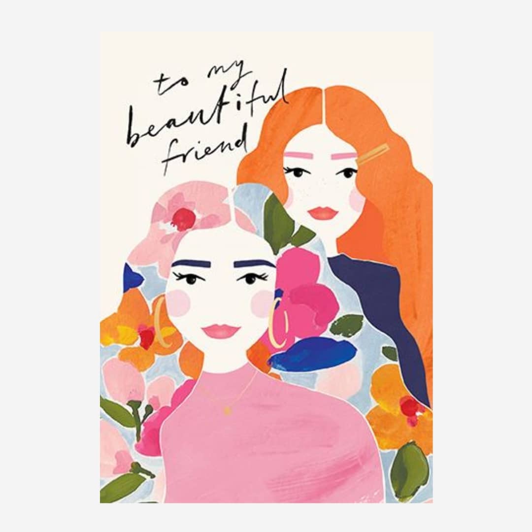 "To My Beautiful Friend" Dedication Card