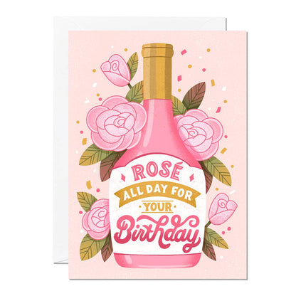 Rosé All Day Birthday Card