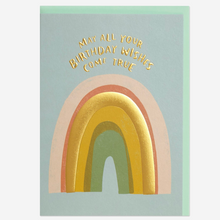 May all of your Birthday wishes come true Card