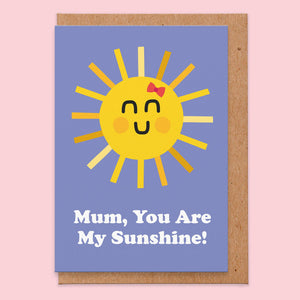 My Sunshine Mothers Day Card