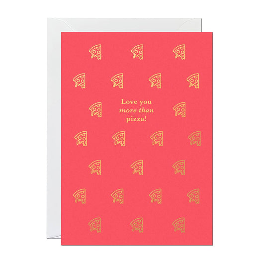 Love You More Than Pizza | Love and Valentine's Day Card