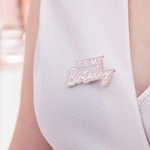 Rose Gold and Pink Enamel It's My Birthday Badge