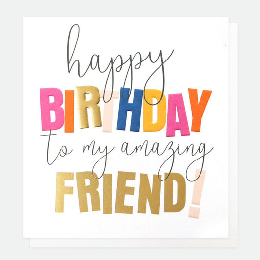 Amazing Friend Birthday Card For Friend