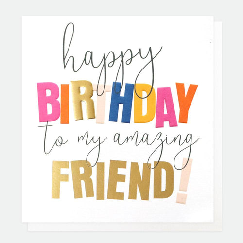 Amazing Friend Birthday Card For Friend