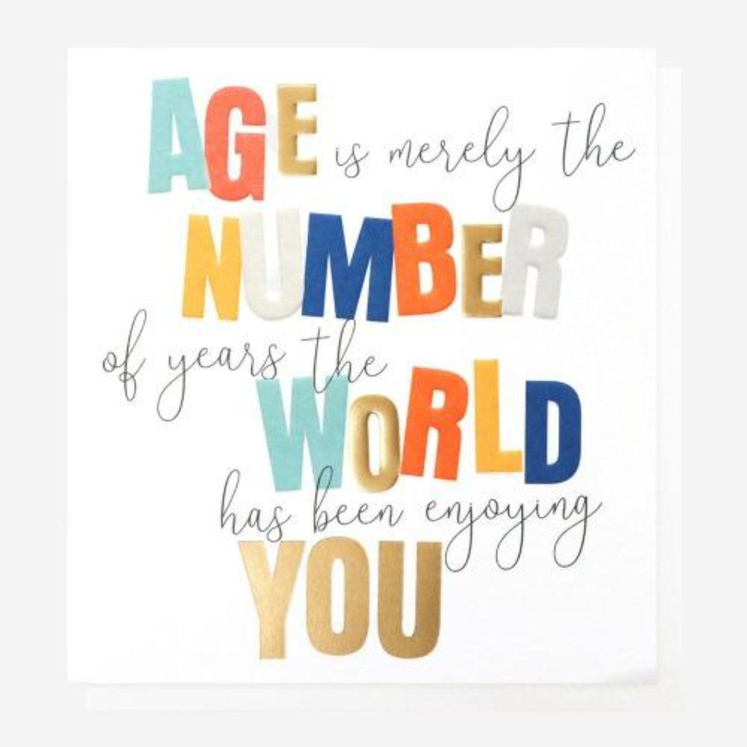 Age Is Merely The Number Birthday Card